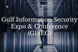 Gulf Information Security Expo & Conference (GISEC) 2021