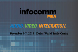InfoComm MEA - Audio. Video. Integration 2017