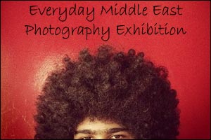 Everyday Middle East - Photography Exhibition