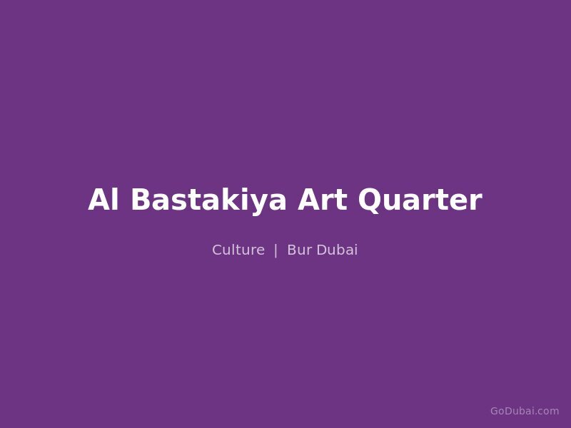 Al Bastakiya Art Quarter