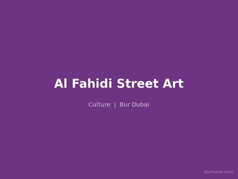 Al Fahidi Street Art