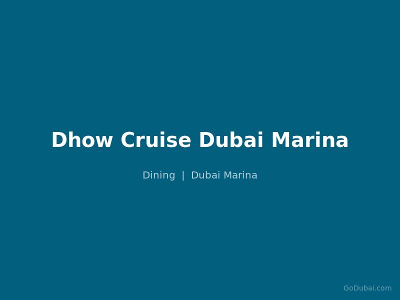 Dhow Cruise Dubai Marina