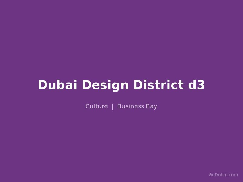 Dubai Design District d3