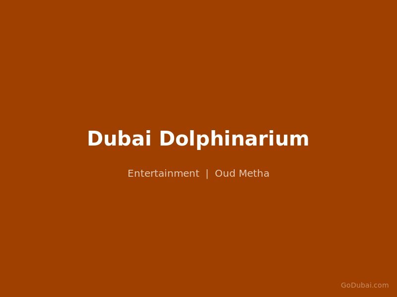 Dubai Dolphinarium