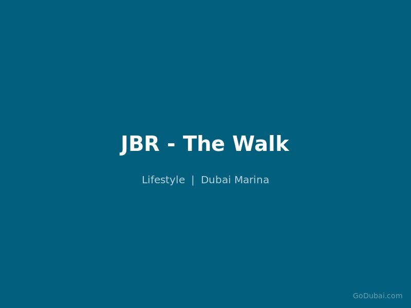 JBR - The Walk