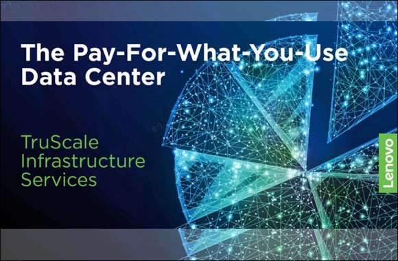 Lenovo announces Lenovo Truscale� Infrastructure Services � a consumption-based, as-a-service offering