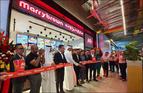 Marrybrown expands by opening their 10th UAE outlet at The Dubai Mall Zabeel