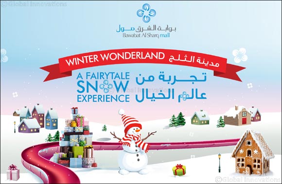 Bawabat Al Sharq Mall is all set for a fairytale snow experience like no other with 'Winter Wonderland'