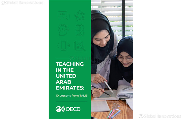 The Education Affairs Office at the Crown Prince Court in Abu Dhabi Issues Teaching in the United Arab Emirates: 10 Lessons From TALIS Book to Drive a Positive Change in the Educ