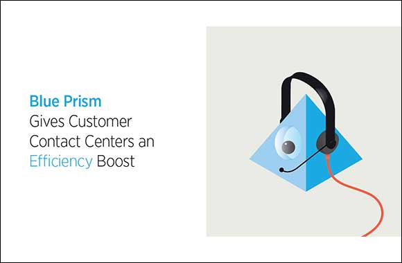 Blue Prism Announces Service Assist, Automating Next Generation Contact Centers with an AI-Powered Digital Workforce that Transforms Customer Experiences