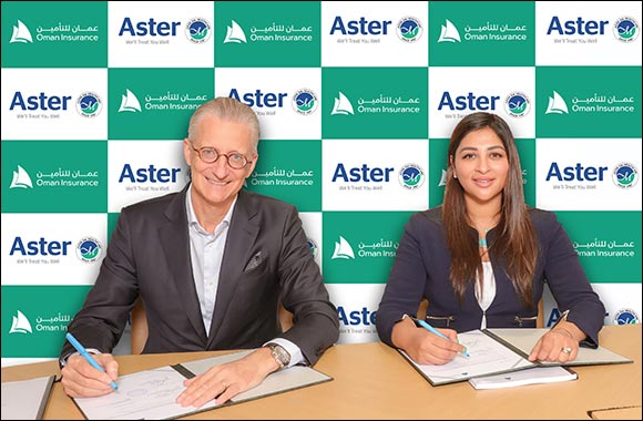 Oman Insurance Company Partners with Aster DM Healthcare to Offer Exclusive Seamless Access to Quality Healthcare Services in UAE