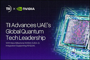 TII Advances UAE's Global Quantum Tech Leadership with New Milestone NVIDIA CUDA-Q Integration  ...