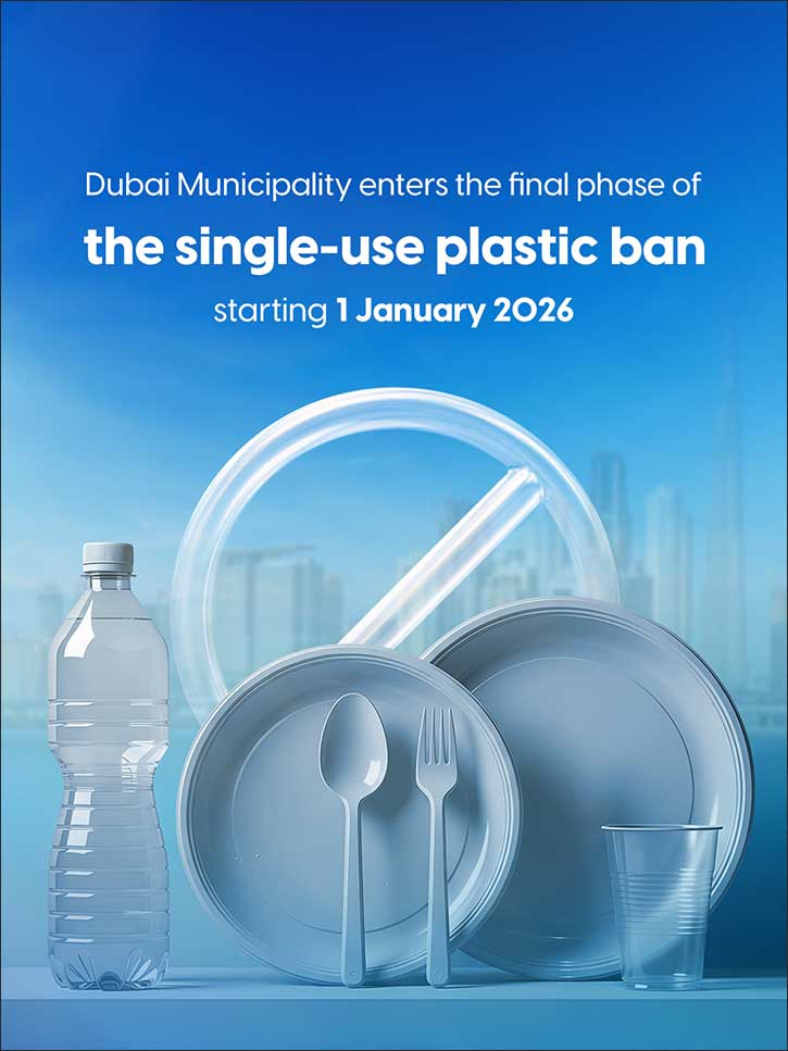 Dubai Municipality announces entry into final phase of the ban on single-use plastic products, effective 1 January 2026