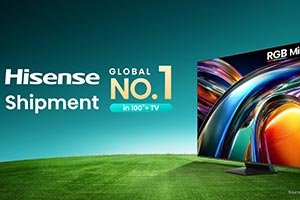Omdia H1 2026: Hisense Ranks No. 1 Globally in 100-Inch-and-Above TV Shipments