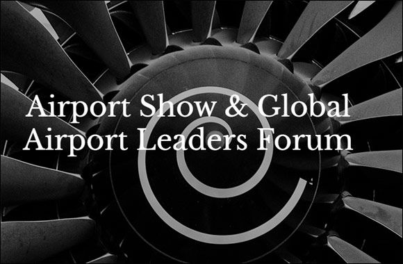 Airport Show & Global Airport Leaders Forum