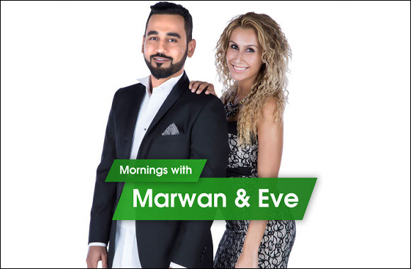 A new way to wake up!  Mornings with Marwan & Eve'!